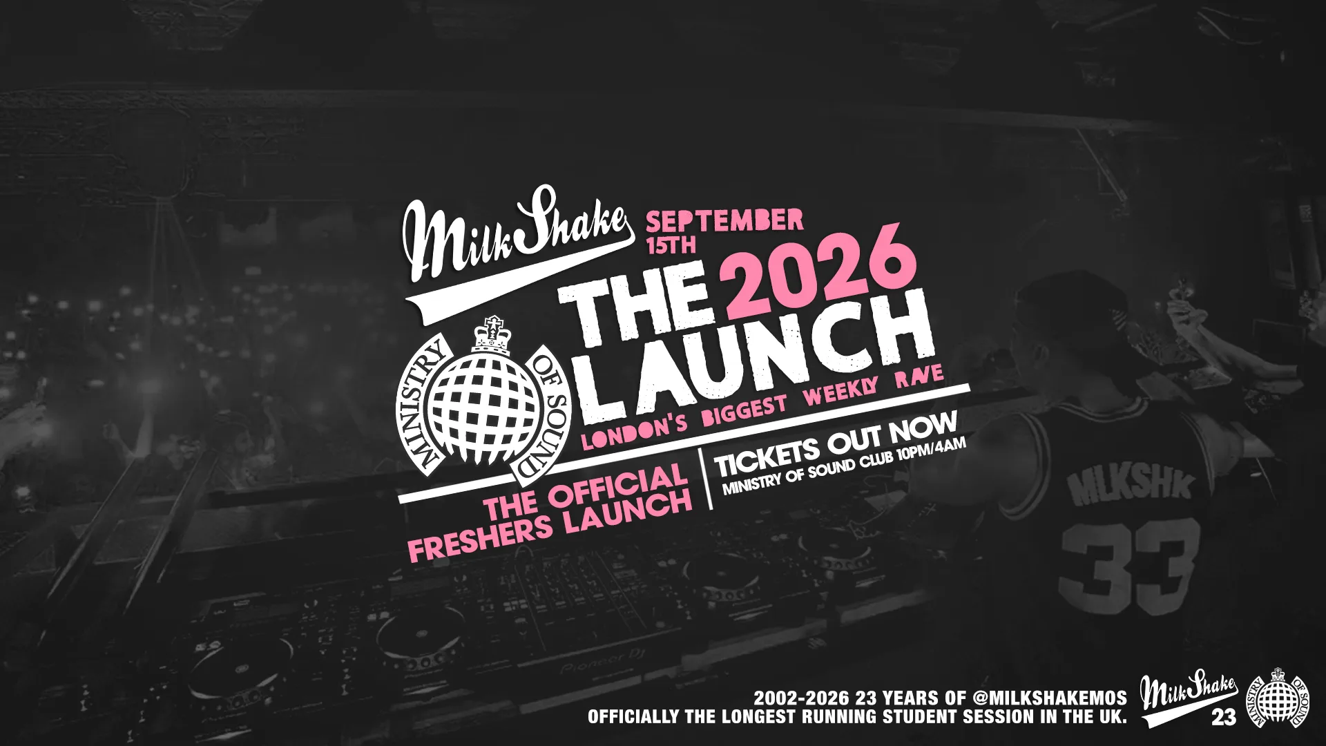 Ministry of Sound, Milkshake - Official London Freshers Launch 2026