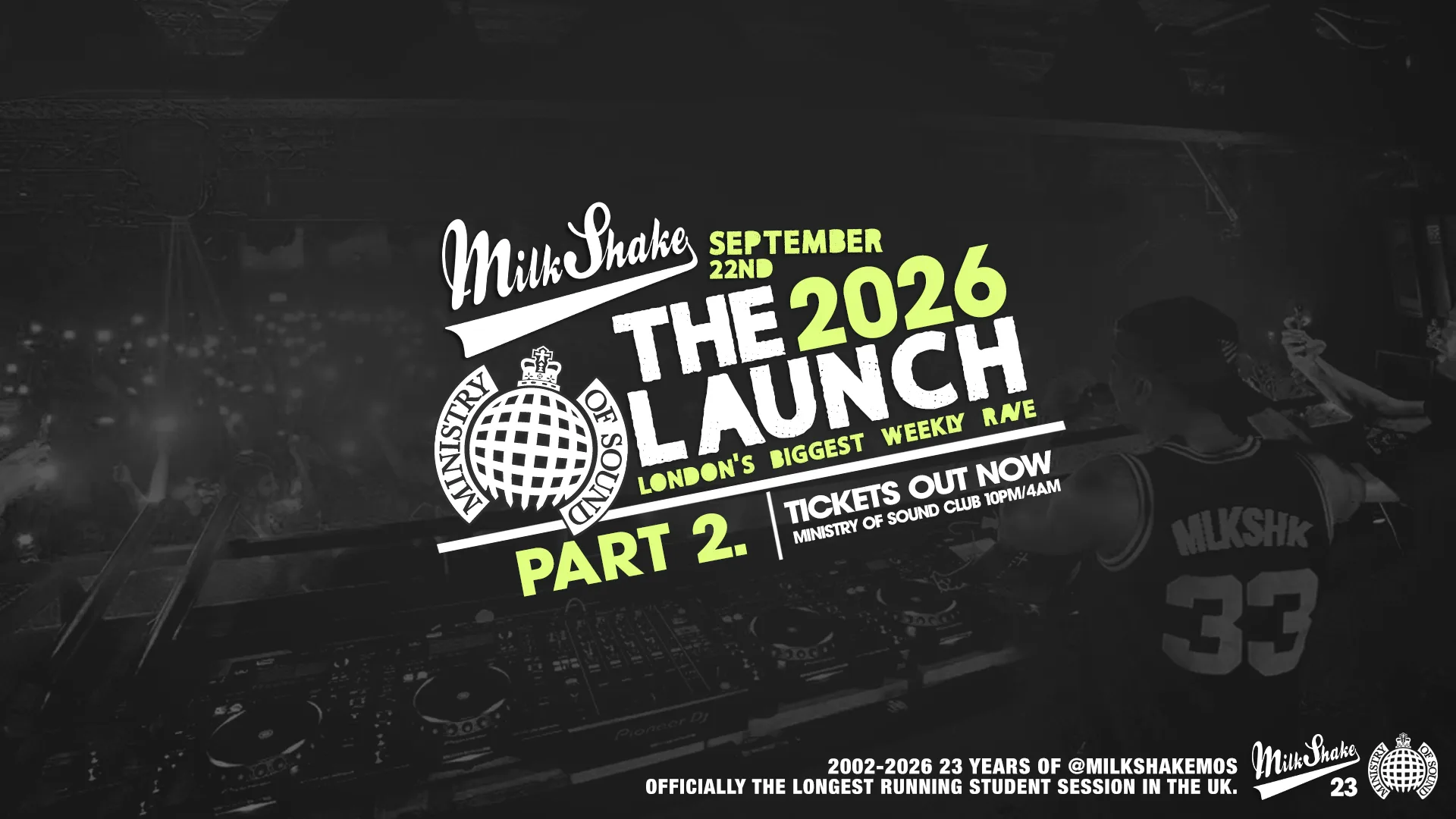 Ministry of Sound, Milkshake - Official London Freshers Launch 🔥 PART 2 🔥 👀
