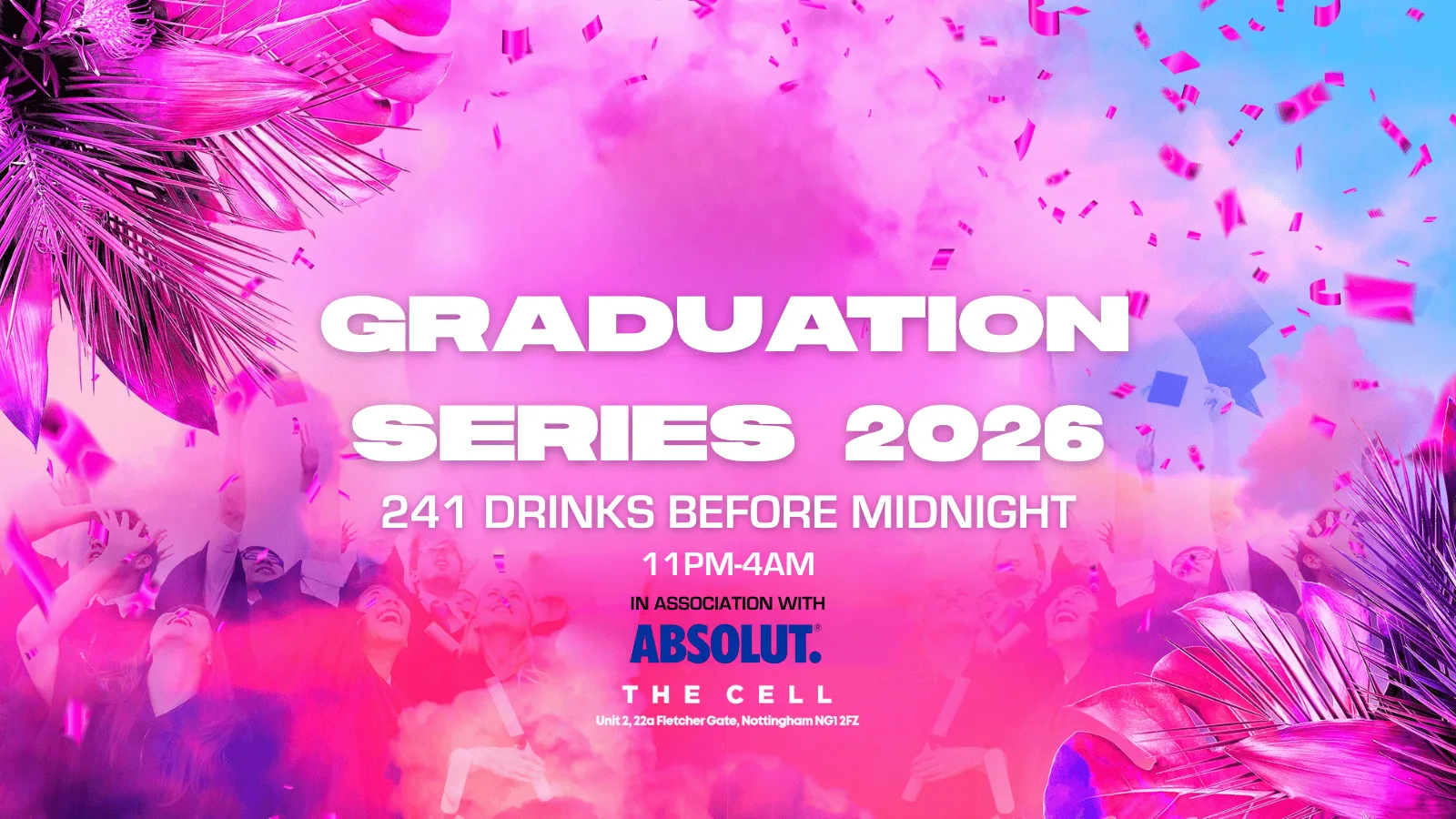 GRADUATION PARTY 009: THE CELL - FREE ENTRY + GLASS OF PROSECCO🍾 at The Cell
