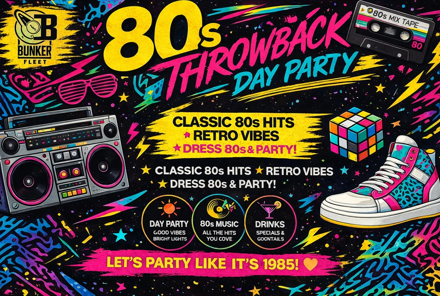 FLEET:💃 80s THROWBACK DAY PARTY at Bunker