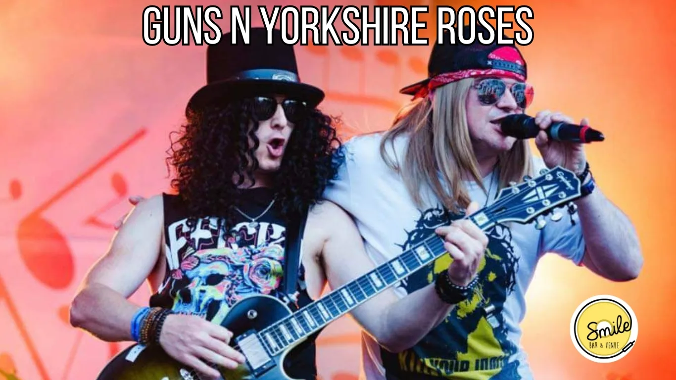 Guns N Yorkshire Roses at Smile Bar and Venue