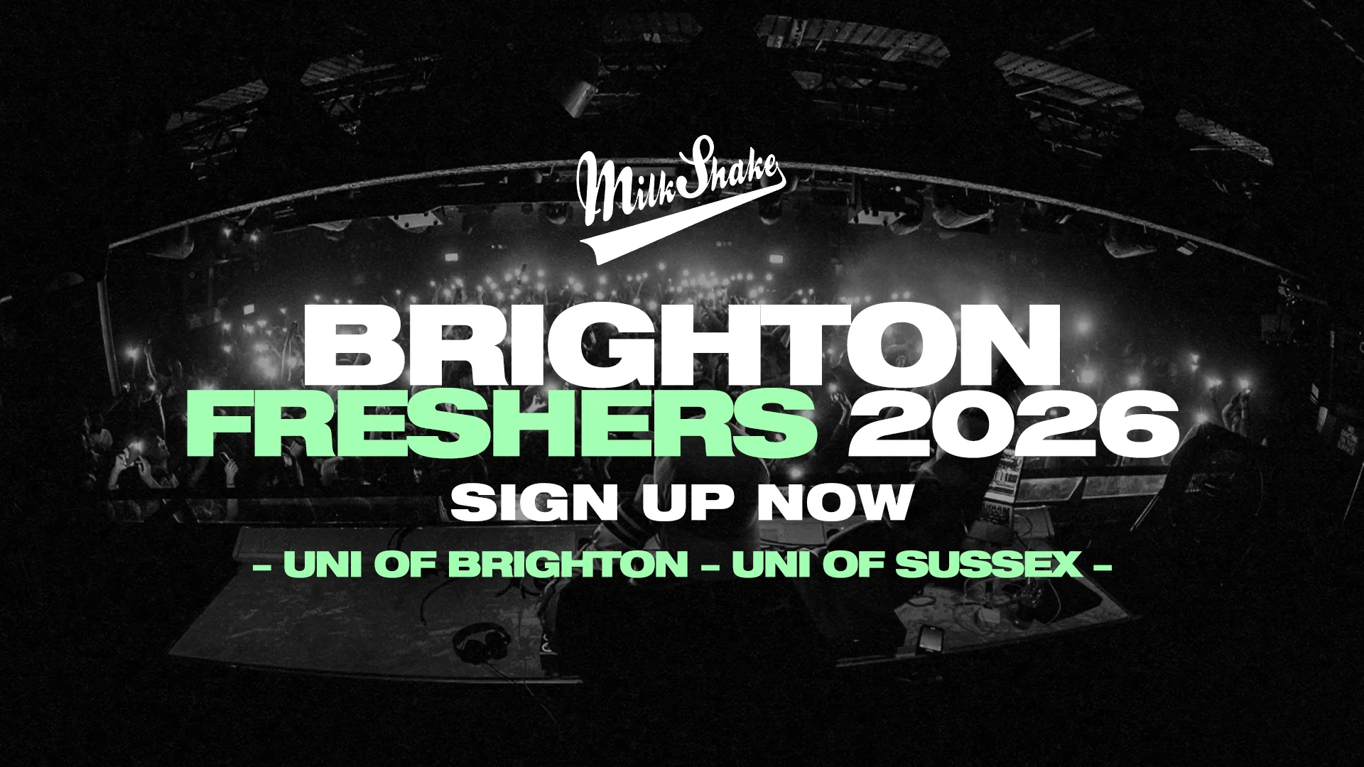 The Brighton Freshers Official Guide 2026 - Hosted by Milkshake! at All The Best Clubs In Brighton
