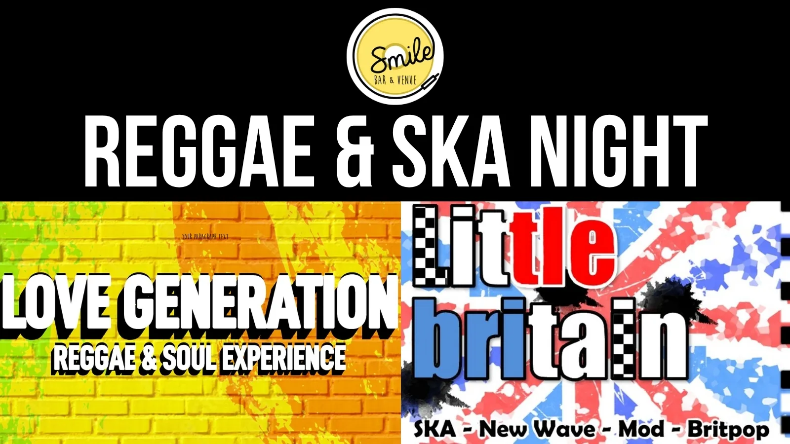 Regae & Ska Night with Love Generation & Little Britain Double header. at Smile Bar and Venue