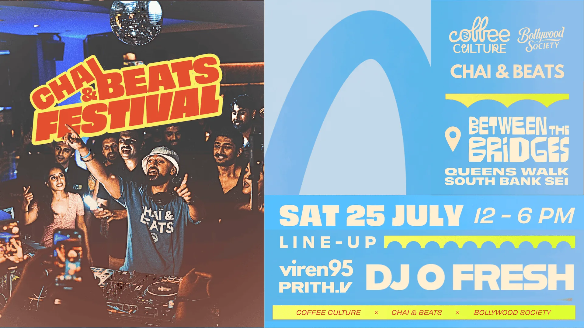 The Chai & Beats Festival presented by DJ O Fresh x Coffee Culture UK x Bollywood Society LDN at Between the Bridges