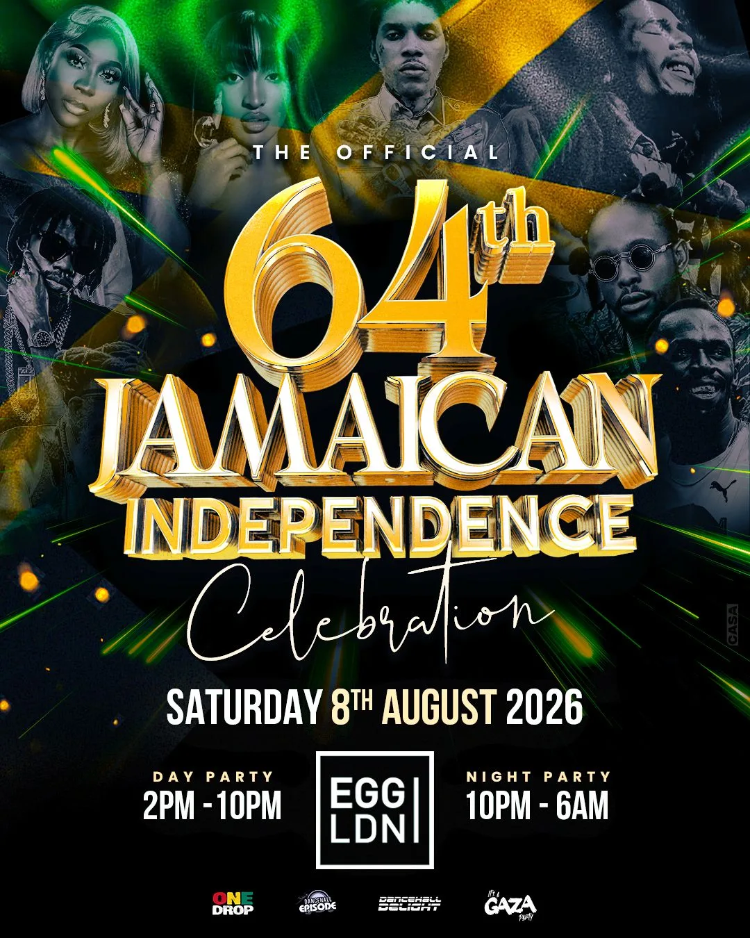 The Official 64th Jamaican Independene: Dancehall Episode x One Drop x Dancehall Delight at Egg London Nightclub