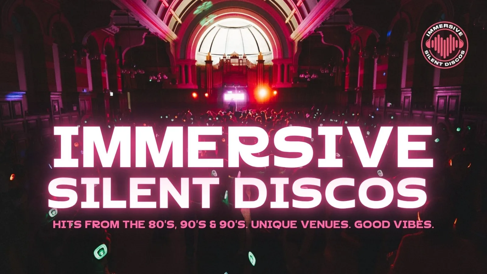 🎧 80s, 90s & 00s Silent Disco @ Winter Gardens, Blackpool at Winter Gardens Blackpool
