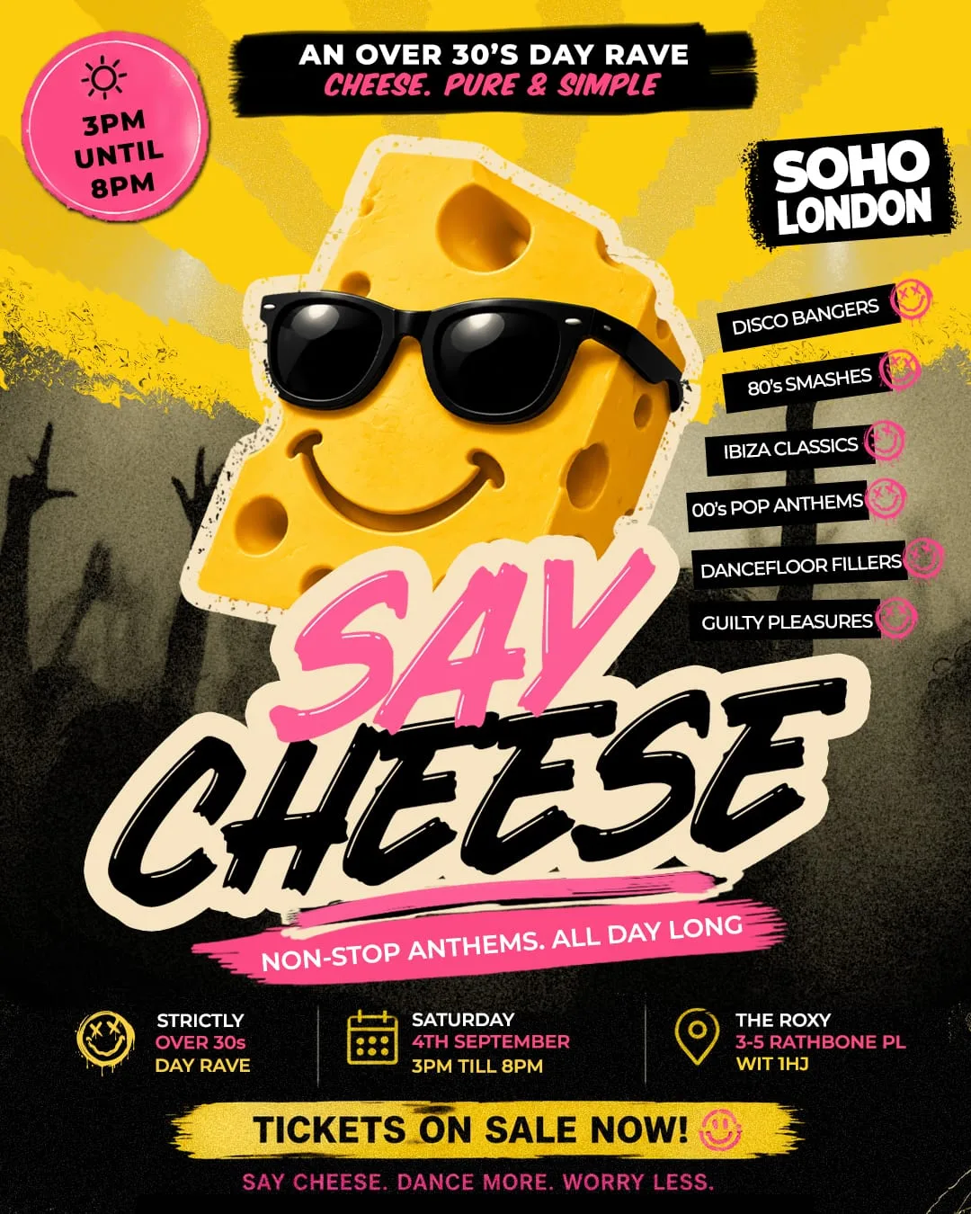 DAY CLUBBING FOR OVER 30S - SAY CHEESE! at The Roxy Bar + Club
