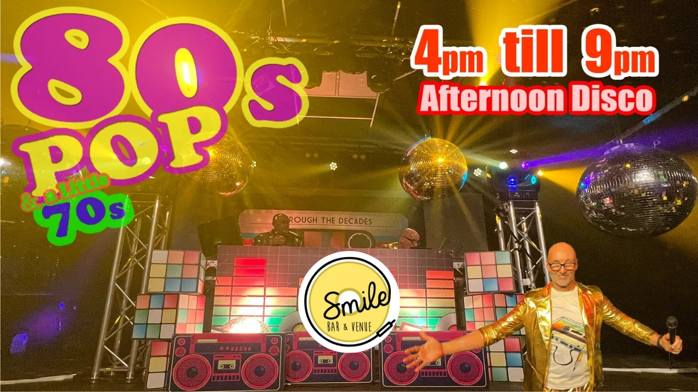 70’s & 80S ALL OUT AFTERNOON DISCO at Smile Bar and Venue