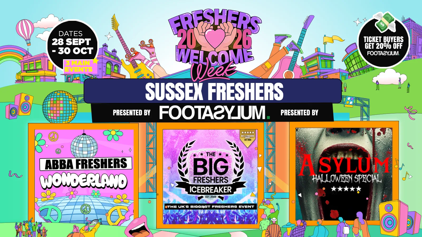 Sussex Freshers Welcome Week 2026 🎓 - Presented by FOOTASYLUM - UK Largest Freshers Events - Sold out 10 years Running 🏆