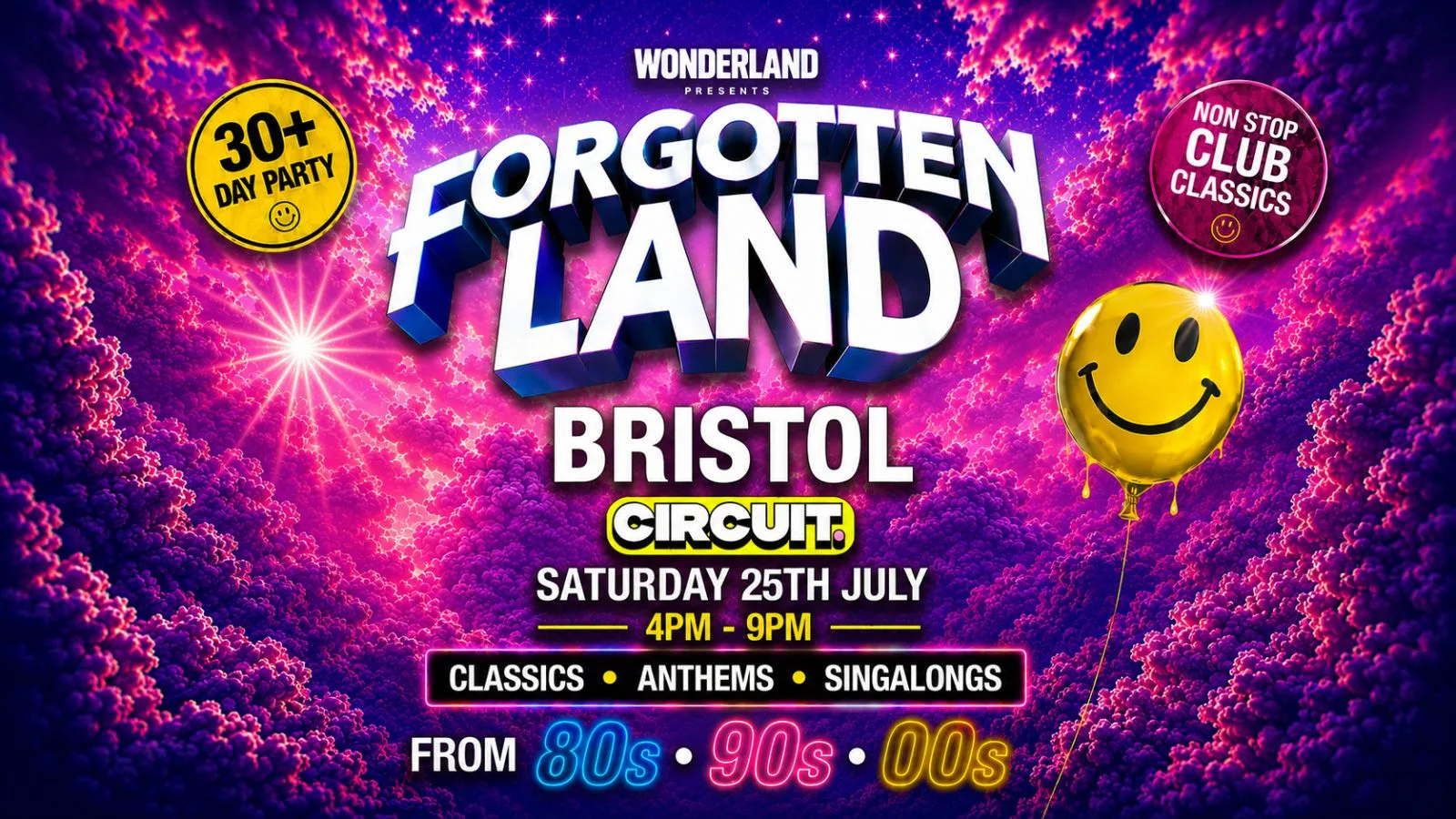 FORGOTTEN LAND - BRISTOL - 30+ DAY PARTY - CLUB CLASSICS & SINGALONGS at CIRCUIT Bristol