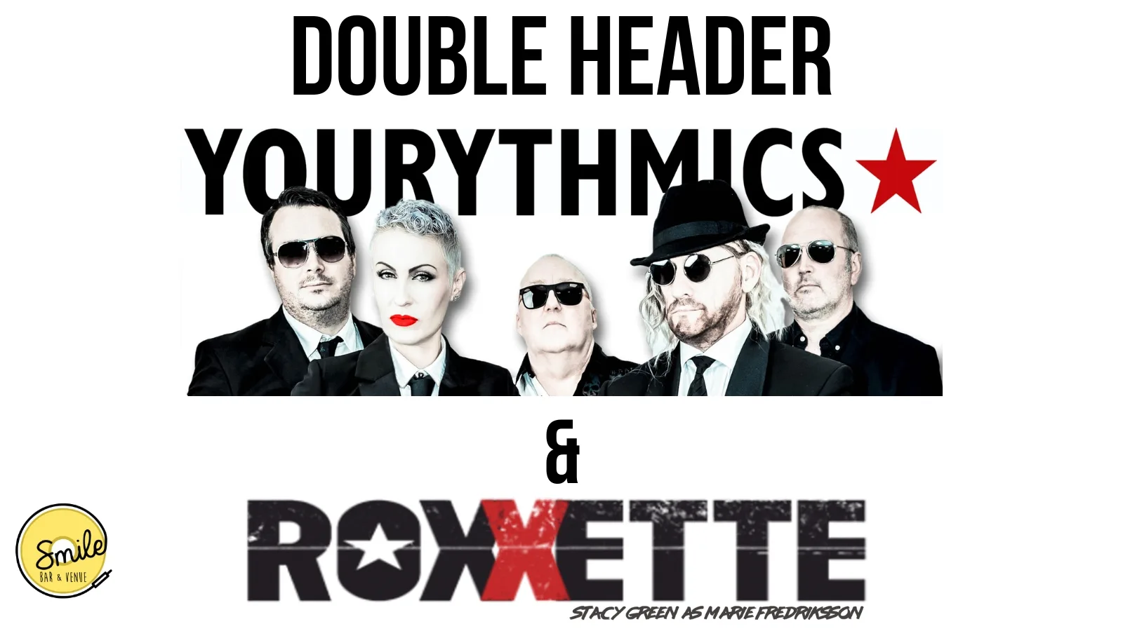 Roxxette & Eurythmics Double Header