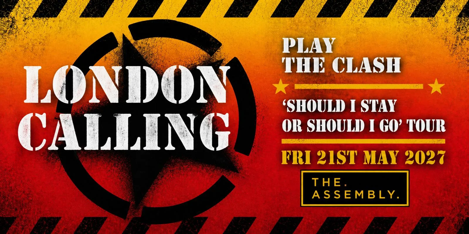 LONDON CALLING PLAY THE CLASH Friday 21/05/27 at Assembly Leamington