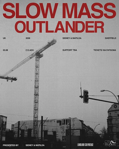 Slow Mass + Outlander at Sidney & Matilda