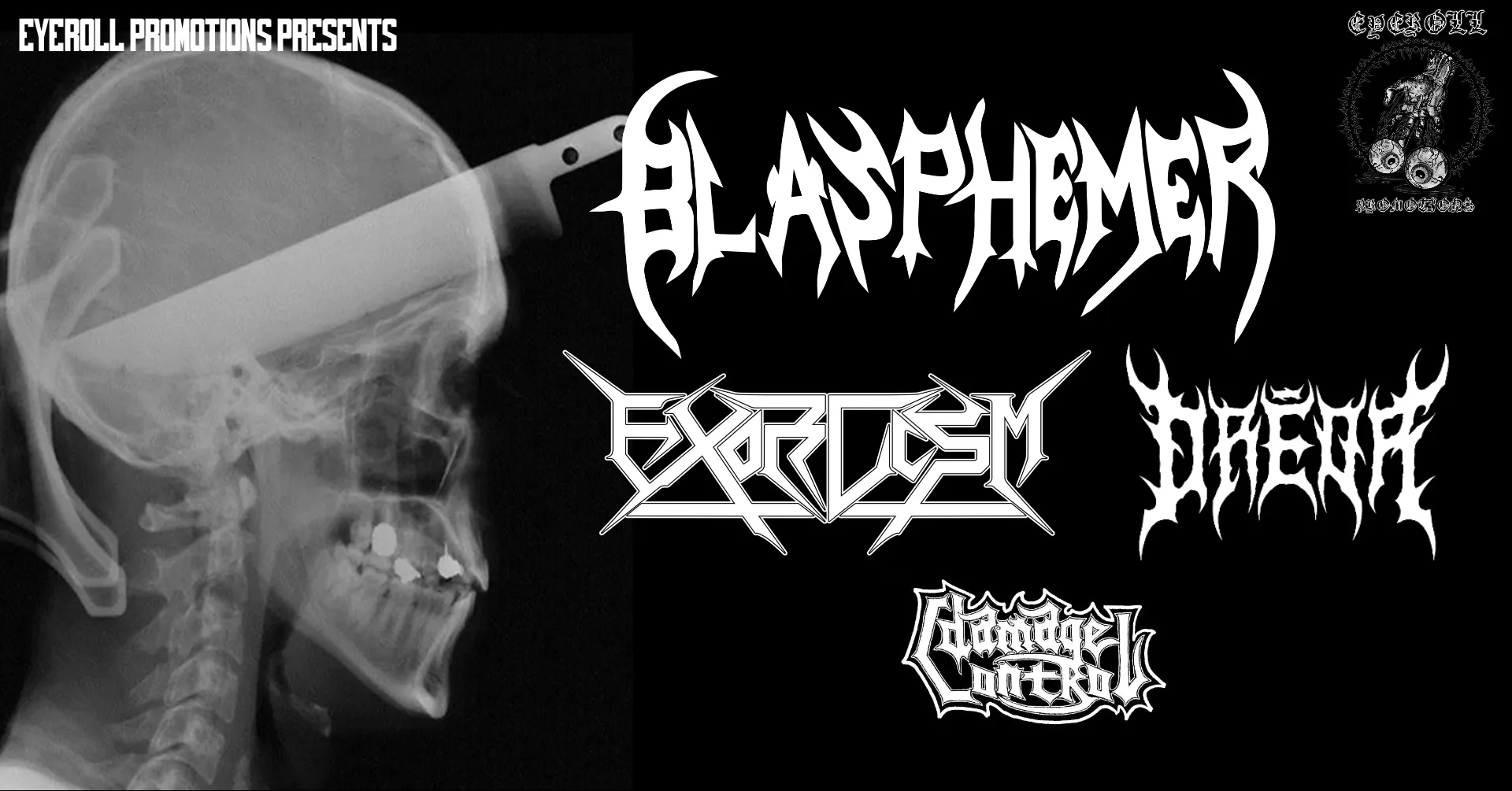 BLASPHEMER – EXORCISM – DREOR – DAMAGE CONTROL (EYEROLL PROMOTIONS)