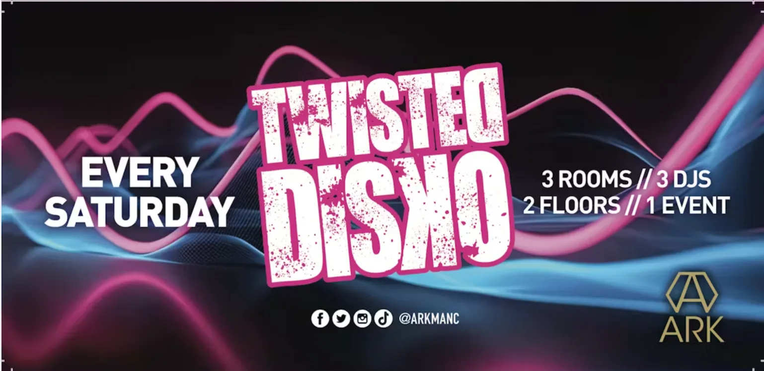 #Ark Saturdays: Twisted Disko - FREE SHOT WITH EVERY TICKET 🥃 at Ark Manchester