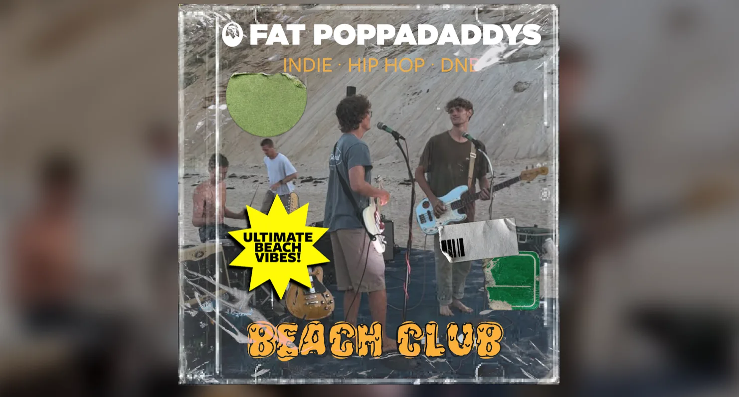 Fat Poppadaddys: BEACH CLUB at CHALK