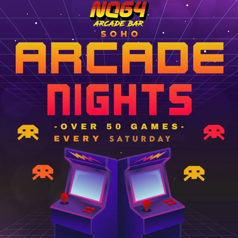 ARCADE NIGHTS @ NQ64 SOHO SATURDAY 22ND AUGUST at NQ64 Arcade Bar - Soho