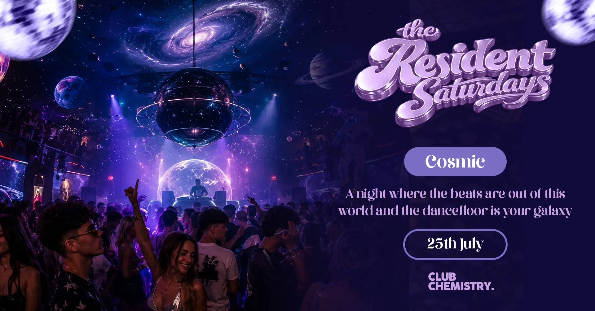 The Resident: Cosmic * ONLY 11 £5 TICKETS LEFT* at Club Chemistry
