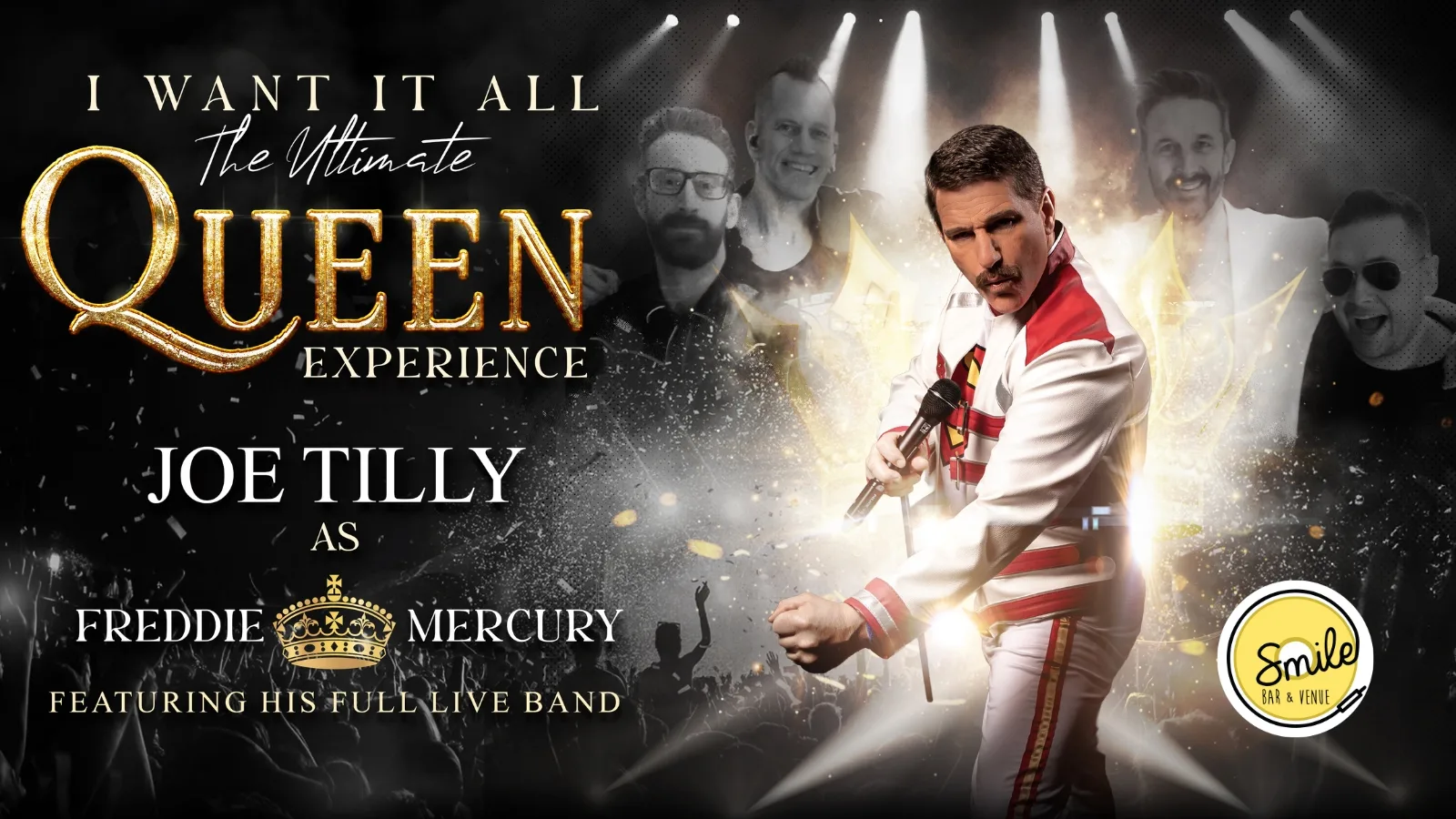 I WANT IT ALL – THE ULTIMATE QUEEN EXPERIENCE at Smile Bar and Venue