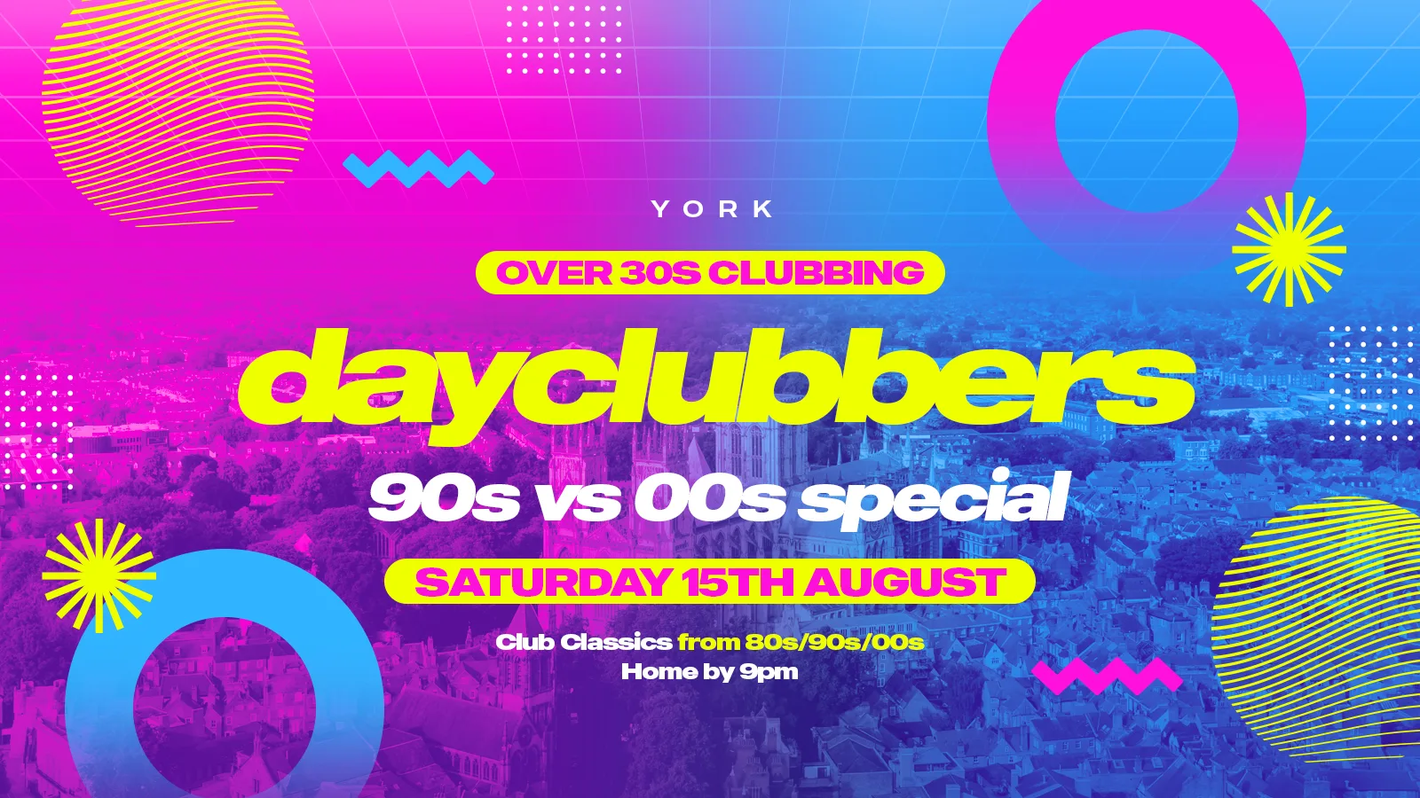 YORK - 90s vs 00s Day Party! 🎉 at CIRCUIT York