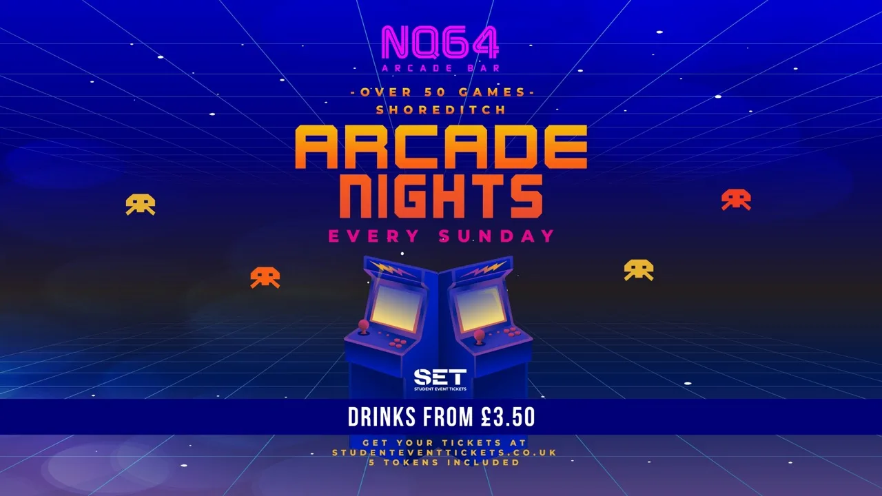 Arcade Nights @ NQ64 Shoreditch Sunday 23rd August
