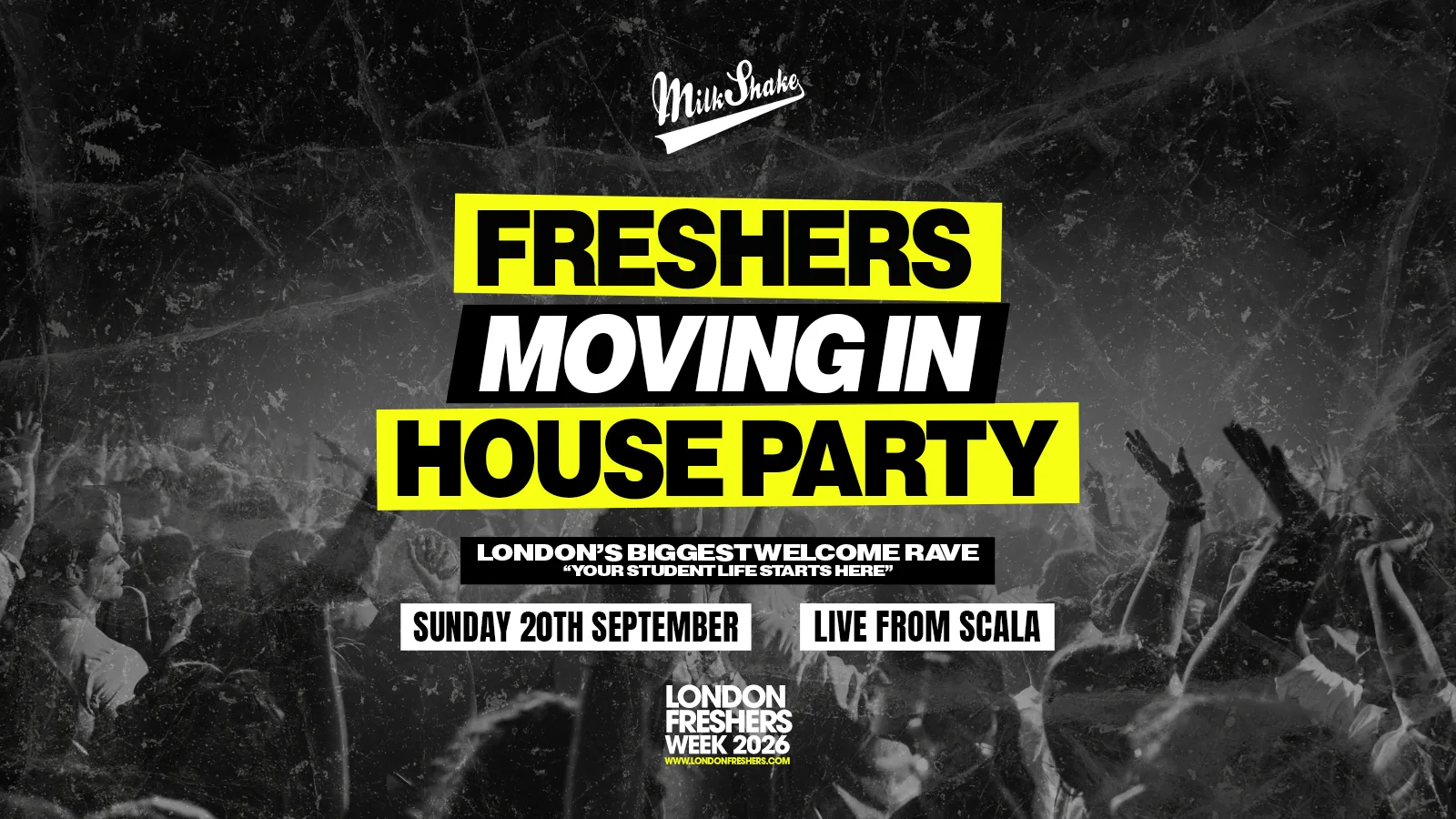 The Freshers Moving In House Party - SCALA, Kings Cross | London's BIGGEST Welcome Rave 😲 - London Freshers Week 2026