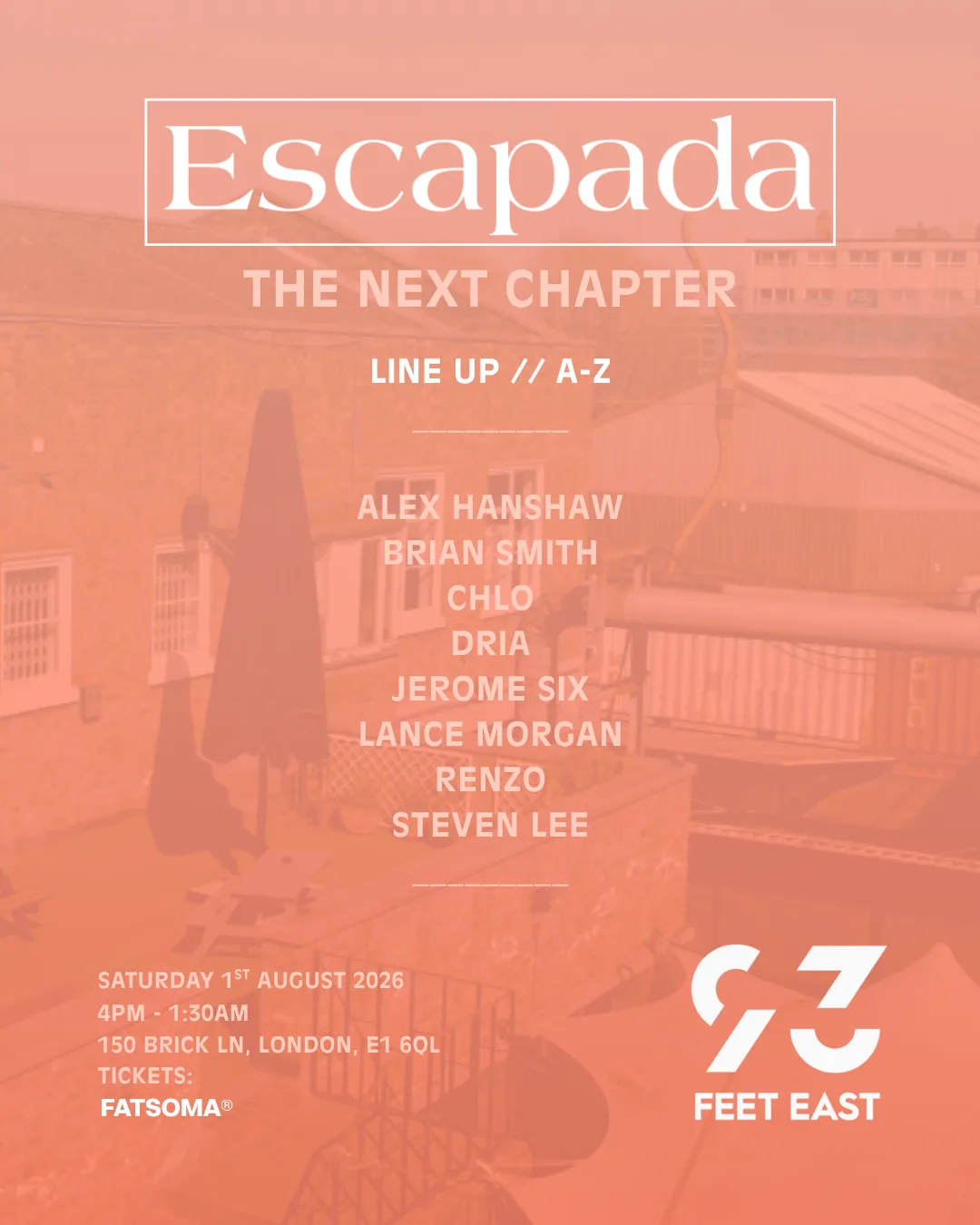 ESCAPADA | 93 FEET EAST | SATURDAY 1 AUGUST
