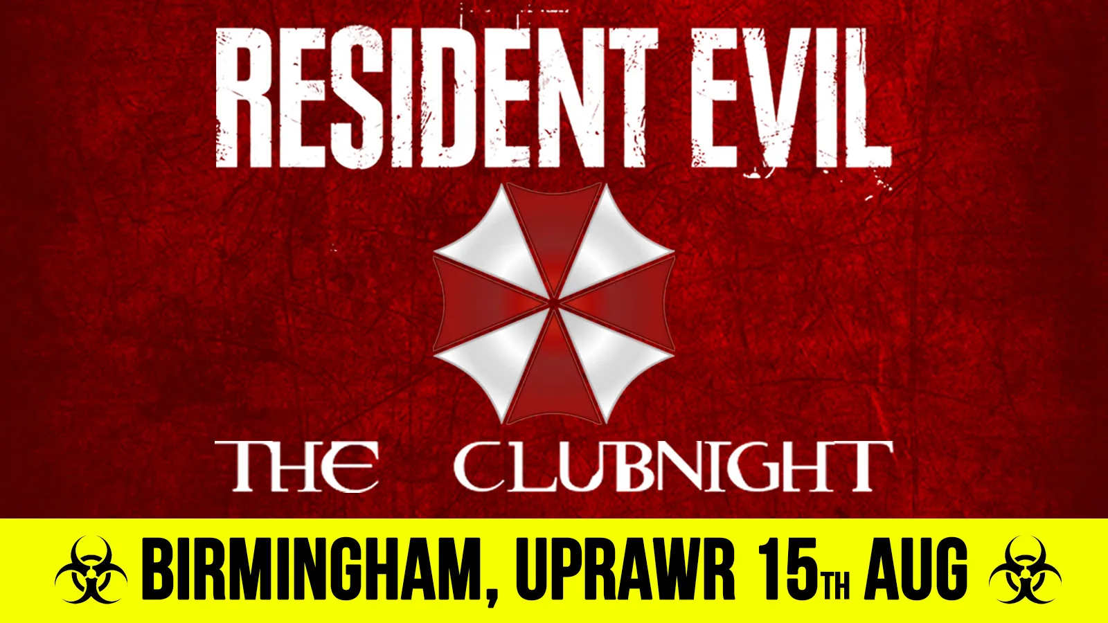Resident Evil: The Clubnight ☣️ Birmingham UPRAWR 🧟 Saturday 15th August 2026 🧬 at The Asylum Venue