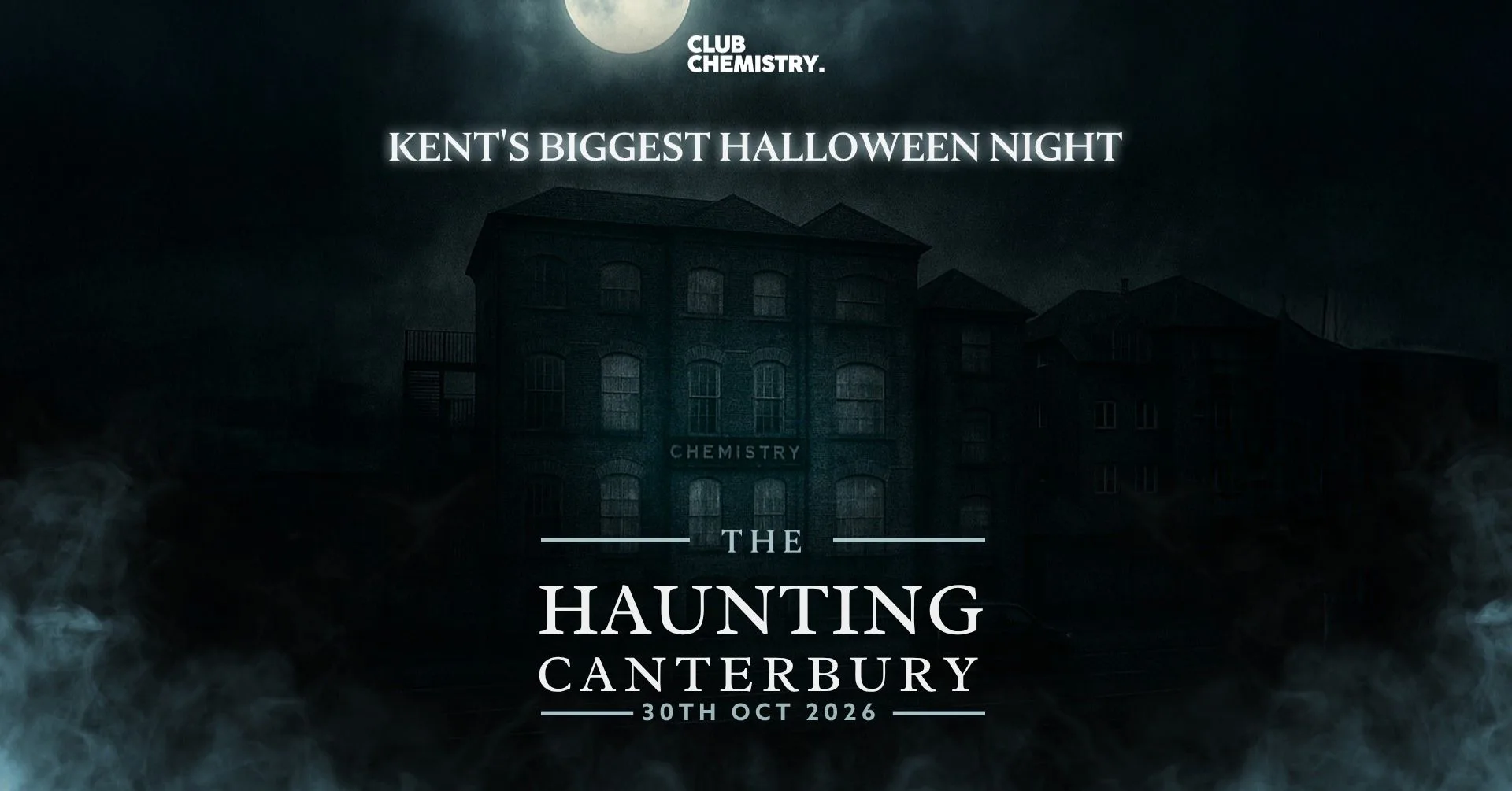 The Haunting Canterbury – Kent’s Biggest Halloween Night at Club Chemistry