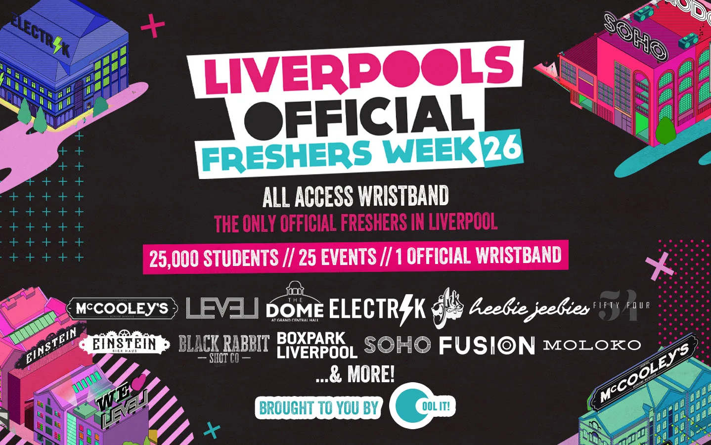Liverpool's OFFICIAL All Access Freshers Wristband 2026 🎟️ YOUR OFFICIAL WEEK 1 & WEEK 2 WRISTBAND 🎉🪩 INCLUDES LIVERPOOL’S BEST CLUBS / HUGE FRESHERS SPECIALS / BIGGEST WEEKLY STUDENT BRANDS & MUCH MORE! ⚡️ at INSIDE 109