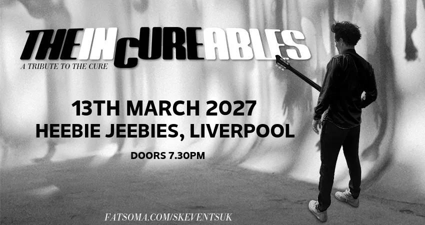 The Incureables - A Tribute To The Cure // Heebie Jeebie, Liverpool at Heebie Jeebies