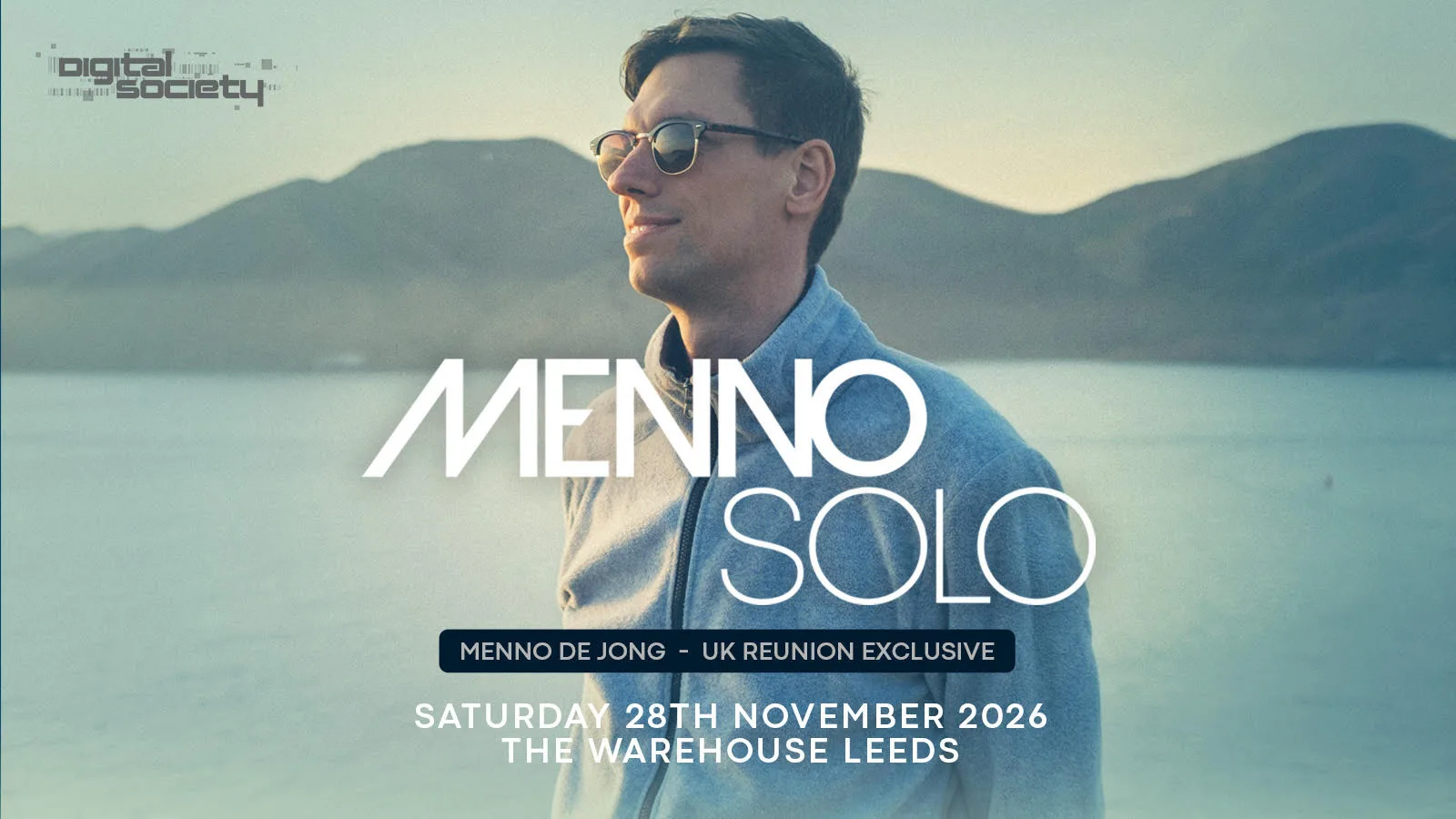 Menno Solo UK Reunion – Digital Society Leeds at The Warehouse