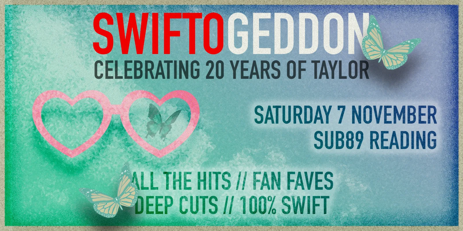 Swiftogeddon - 20 years of Taylor special at Sub89