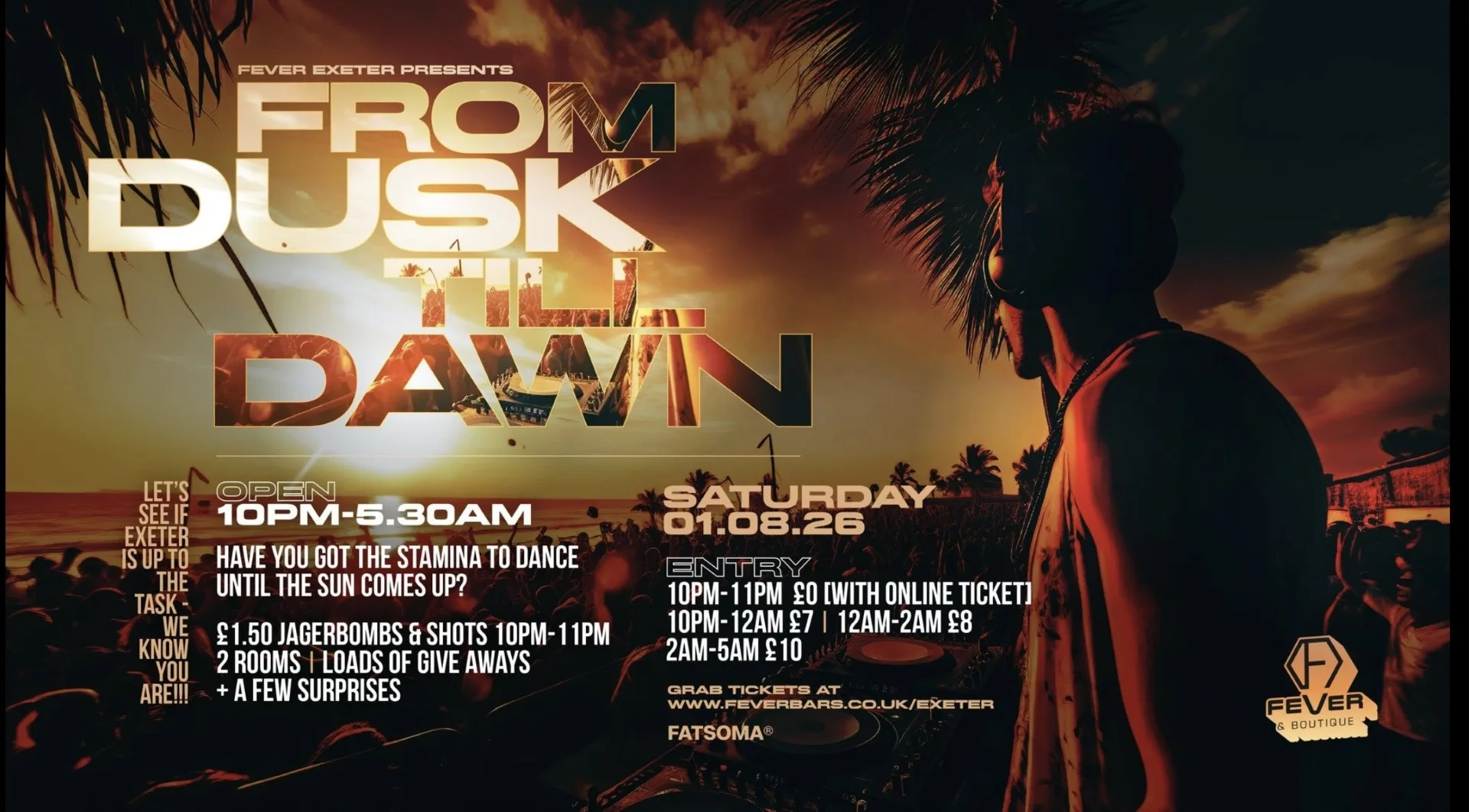 DUSK til DAWN at Fever - Exeter