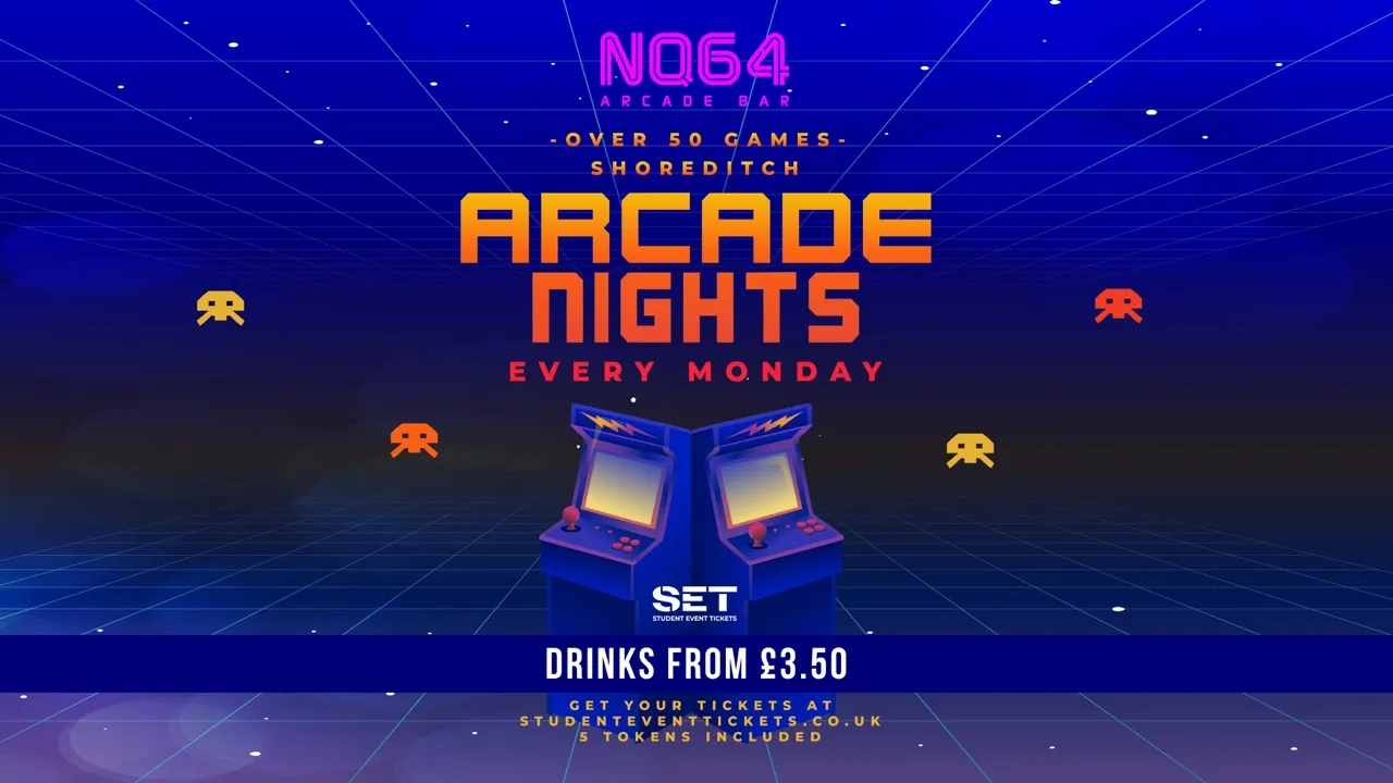Arcade Nights @ NQ64 Shoreditch Monday 24th August at NQ64 Arcade Bar - Shoreditch