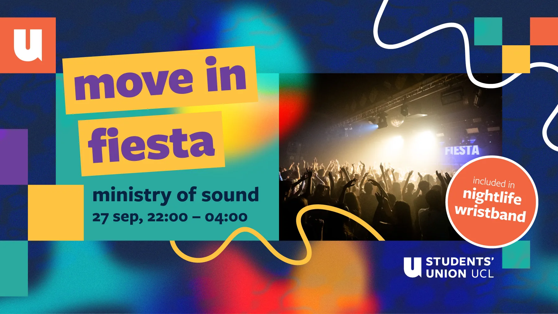 The Move In Fiesta at Ministry of Sound - UCL's Official Welcome Party : Freshers 2026!