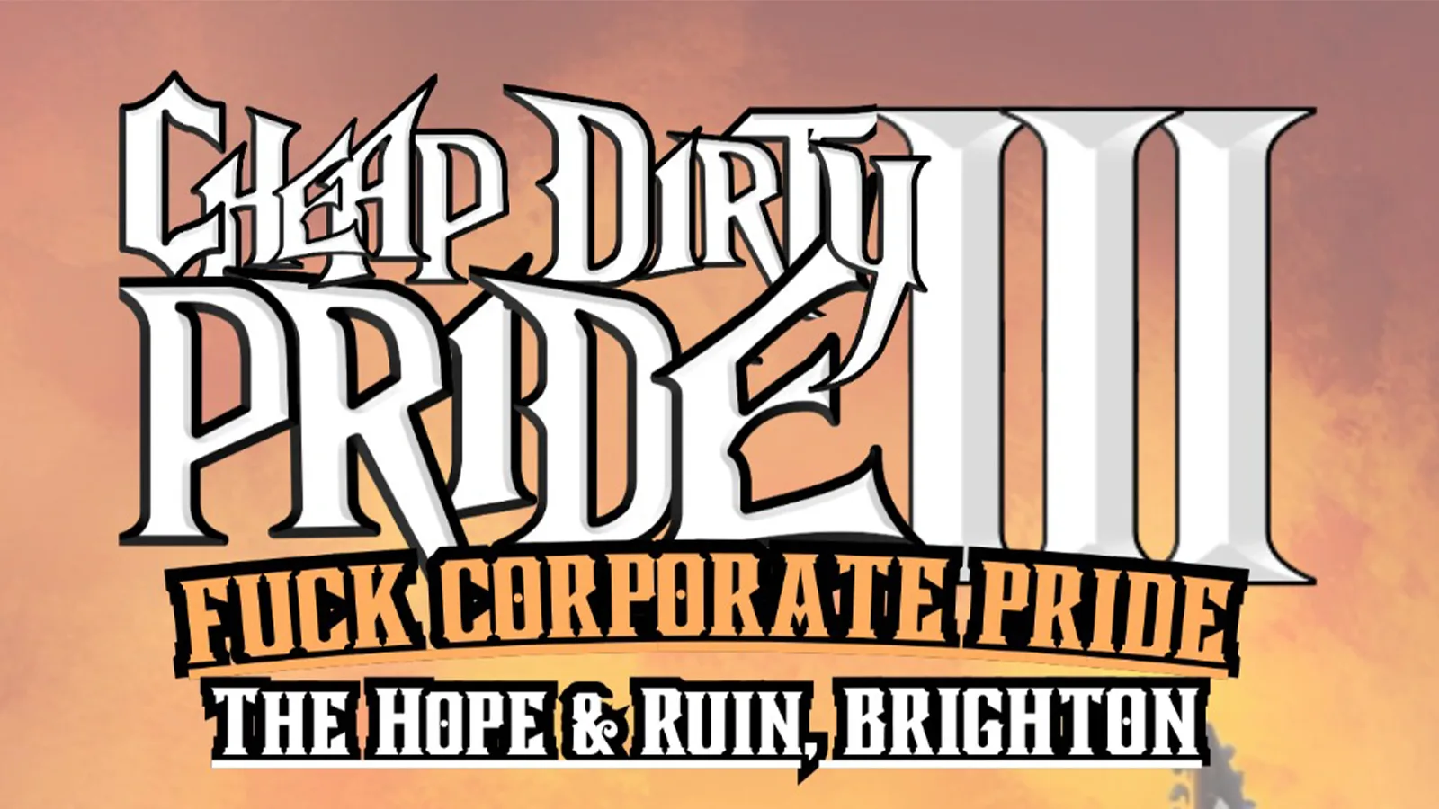Cheap Dirty Pride III at The Hope & Ruin