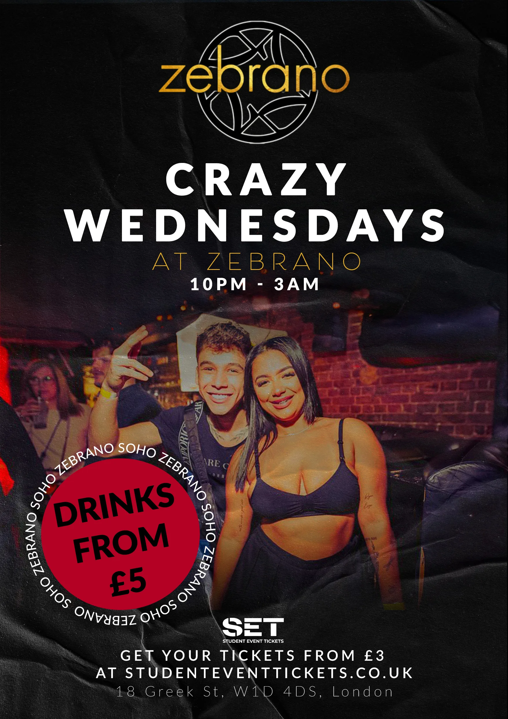 CRAZY WEDNESDAYS @ ZEBRANO SOHO WEDNESDAY 26TH AUGUST at Soho Zebrano