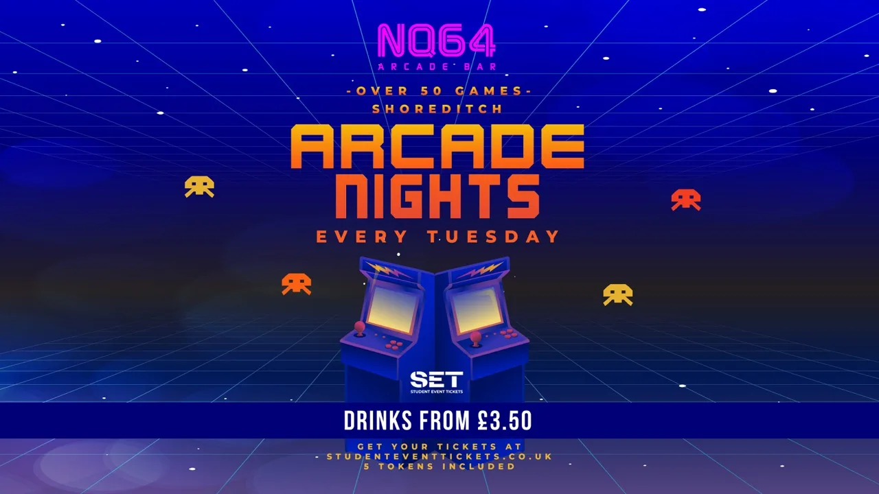 Arcade Nights @ NQ64 Shoreditch Tuesday 4th August at NQ64 Arcade Bar - Shoreditch
