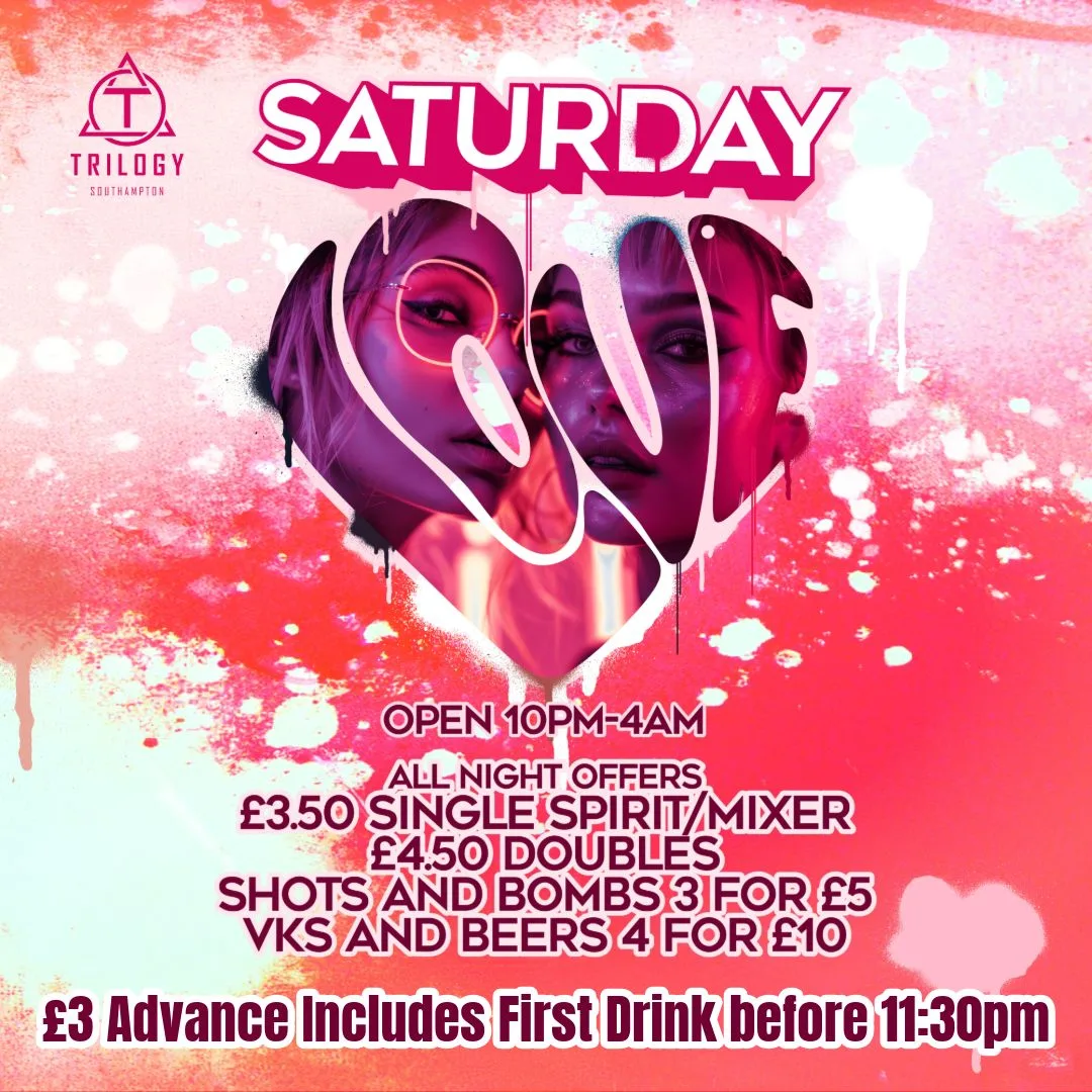 🥳 Trilogy Saturdays 🥳 Exclusive £3 Tickets Valid Till Midnight (Free Drink if you arrive before 11.30pm🍹)
