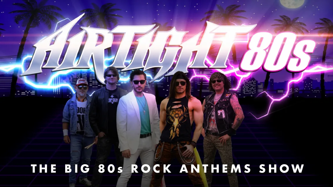 🎸AIRTIGHT 80s – The Big 80s Rock Anthems Show! at The Buttermarket