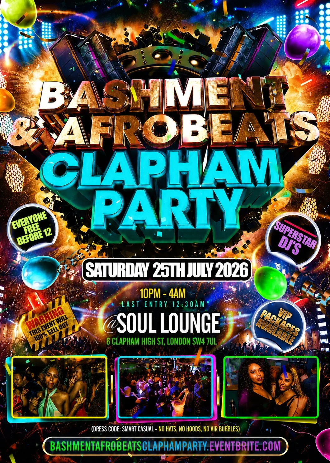 Bashment & Afrobeats Clapham Party - Everyone Free Before 12AM at Soul Lounge