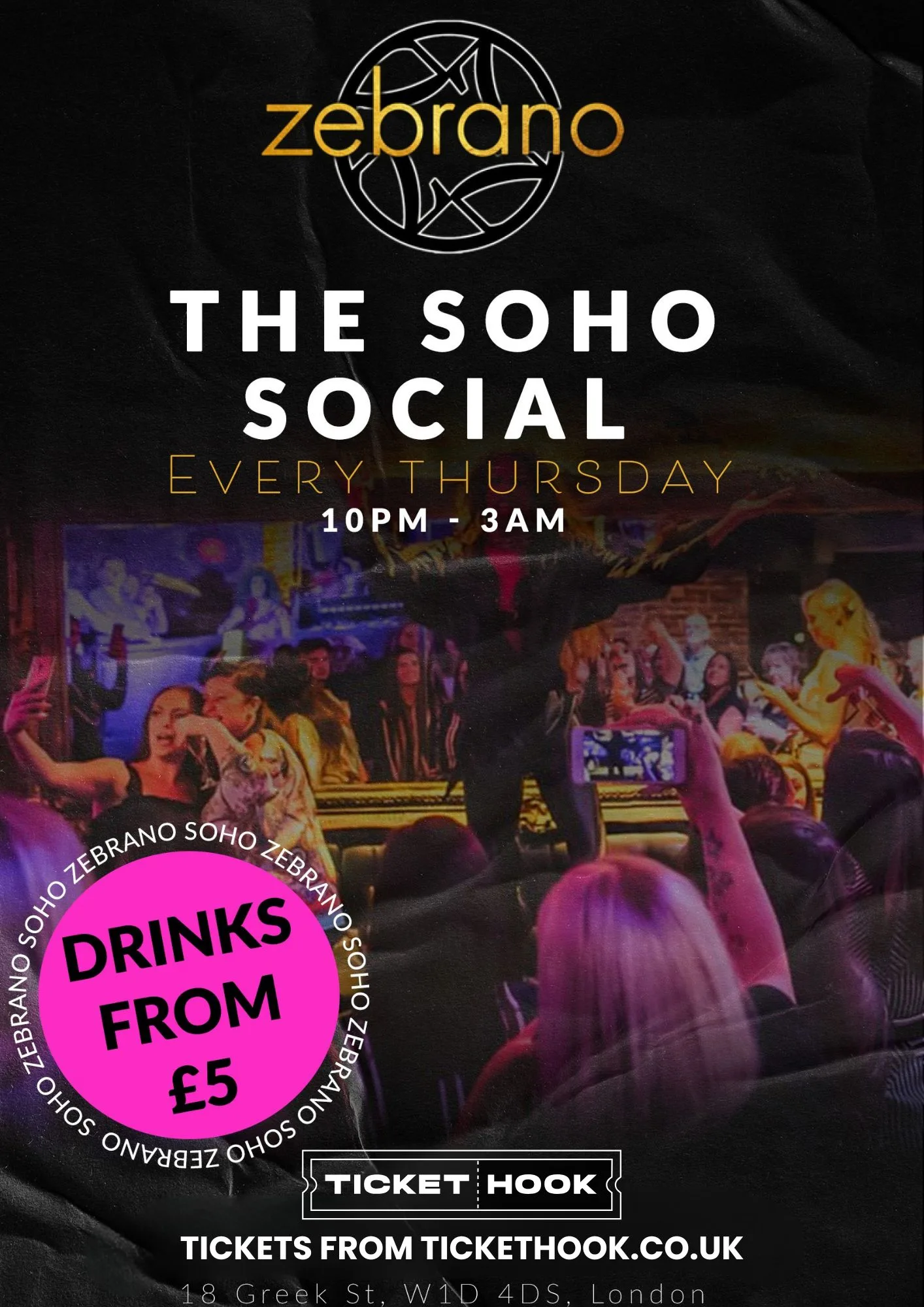 THURSDAYS @ ZEBRANO SOHO 20TH AUGUST at Soho Zebrano