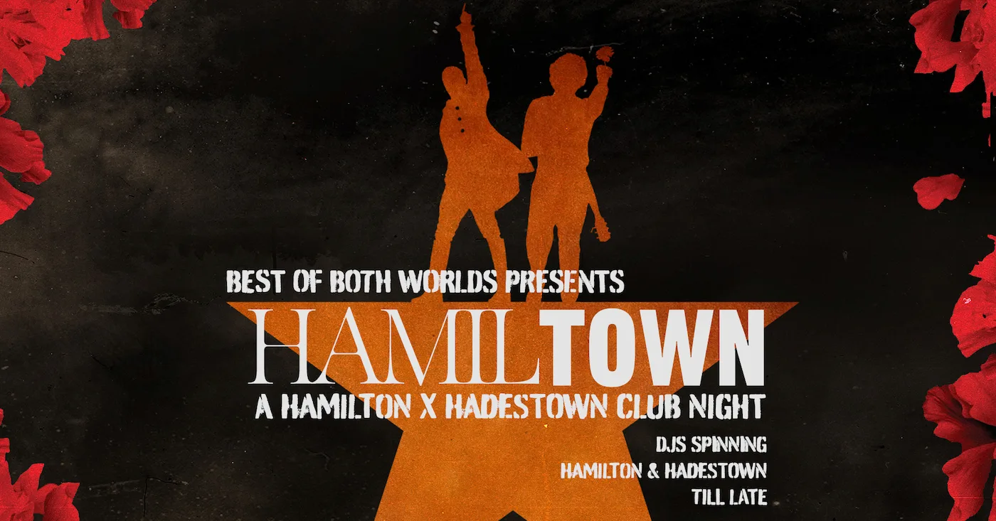 HamilTown: Hamilton vs Hadestown Club Night - Glasgow at Slay Glasgow