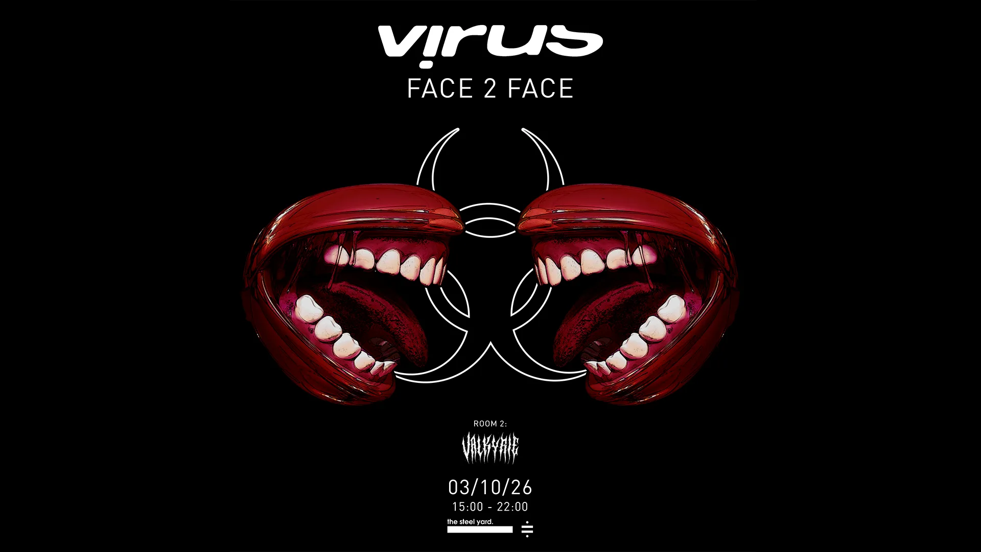 Virus Face 2 Face Special at The Steel Yard