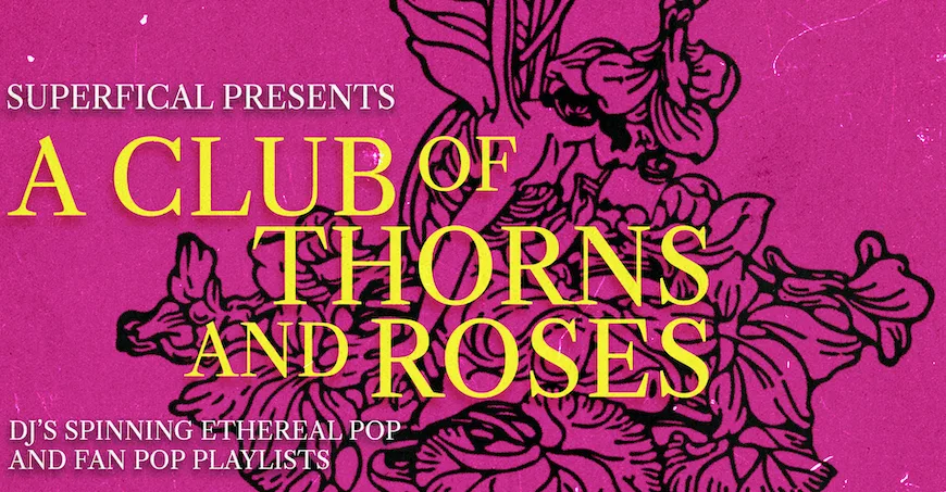 A CLUB OF THORNS AND ROSES at The Deaf Institute
