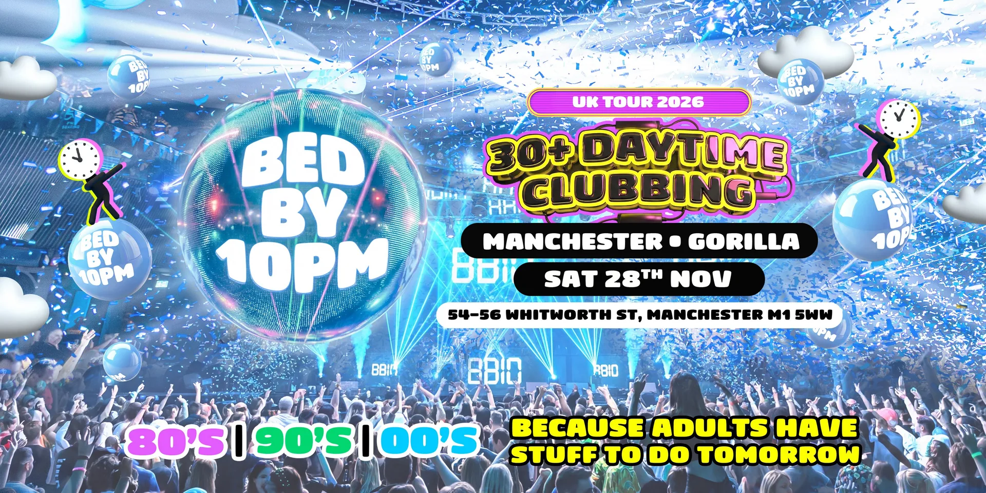 Bed By 10pm Is Coming To Manchester! at Gorilla