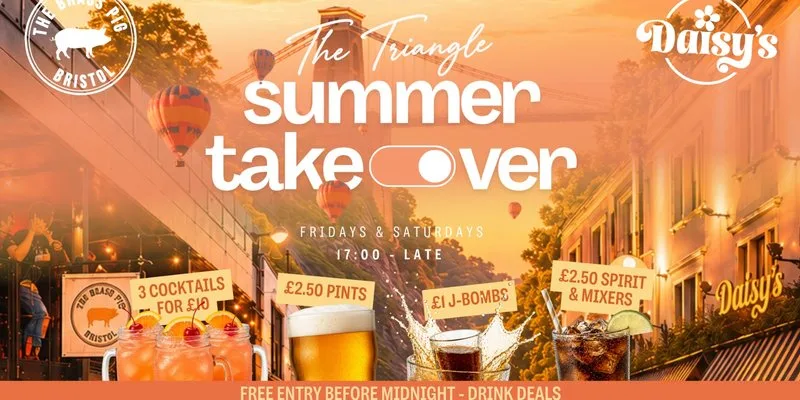 The Triangle Summer Takeover - 25.07.26 at Daisy's Bristol