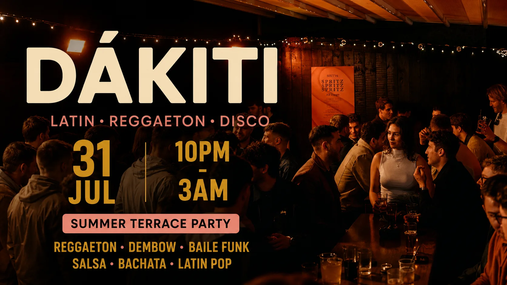 Dakiti - Latin Summer Terrace Party at Sixty6