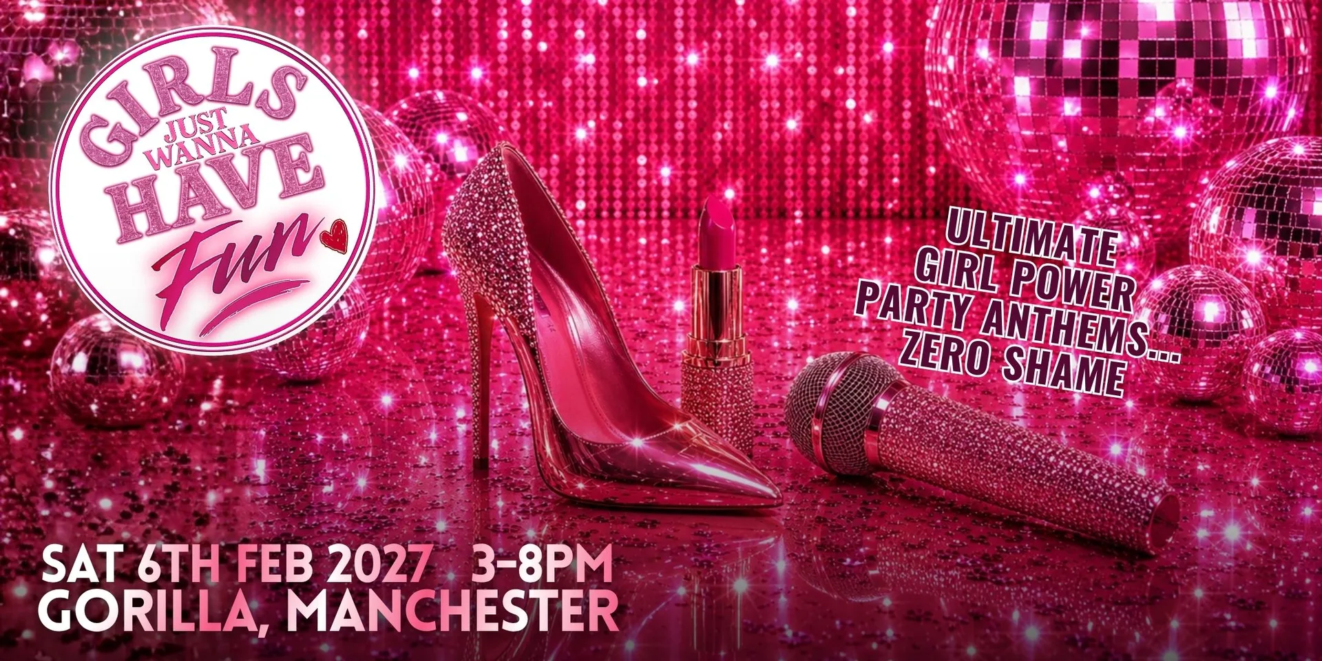 Girls Just Wanna Have Fun - Manchester